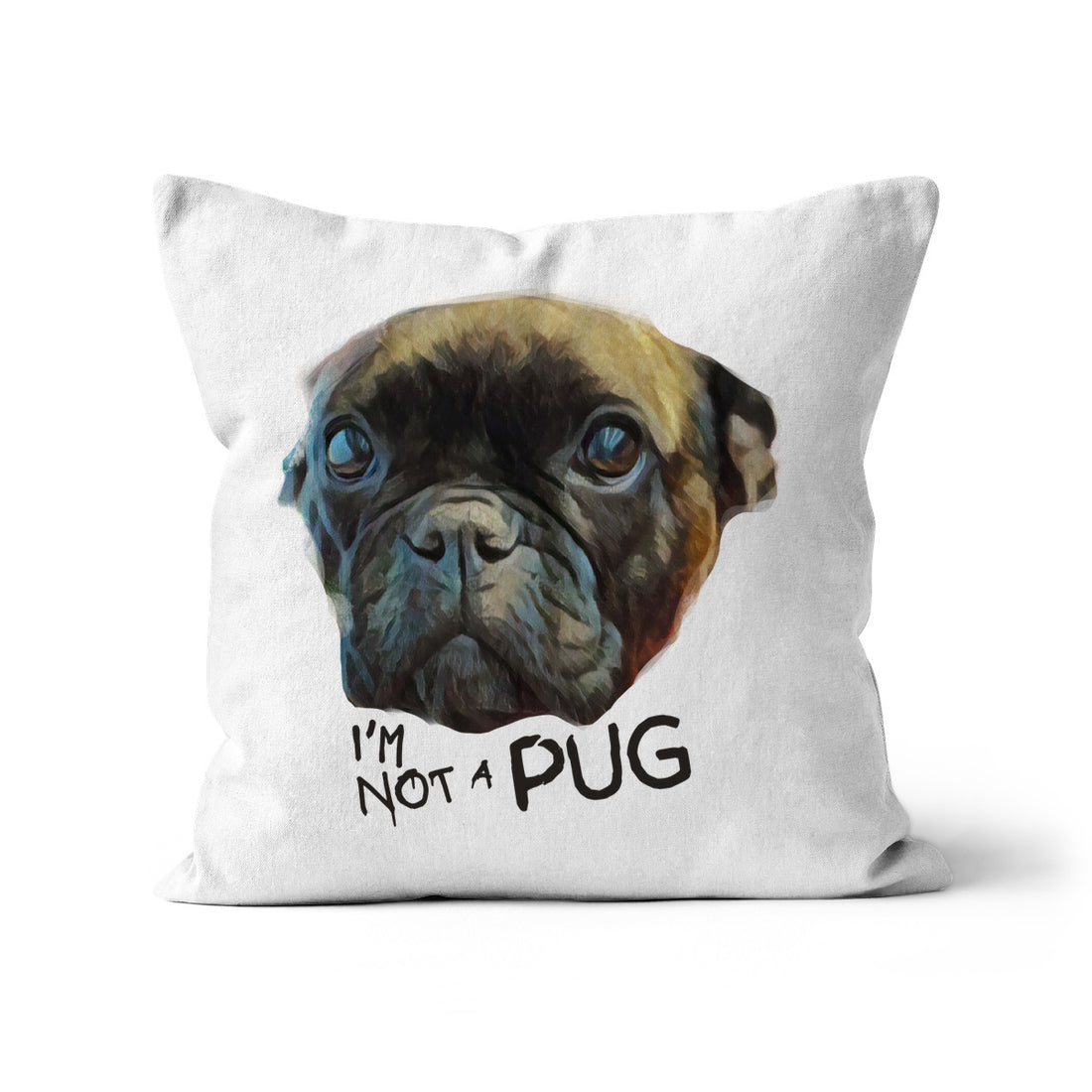 I'm not a PUG Cushion