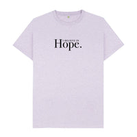 Purple I Believe in Hope  | Organic, Recycled  T-Shirt | Gender Neutral